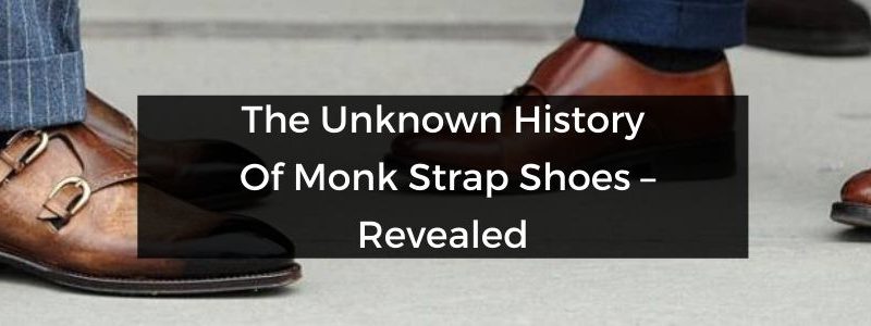 The Unknown History Of Monk Strap Shoes – Avslöjad.  |   Herrkläder och accessoarer